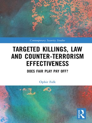 cover image of Targeted Killings, Law and Counter-Terrorism Effectiveness